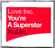Love Inc - You're A Superstar